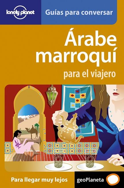 ARABE MARROQUI PARA EL VIAJERO (LONELY PLANET) | 9788408077244 | AA. VV.