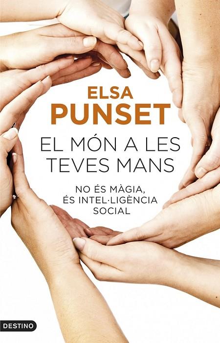 MÓN A LES TEVES MANS, EL | 9788497102452 | ELSA PUNSET