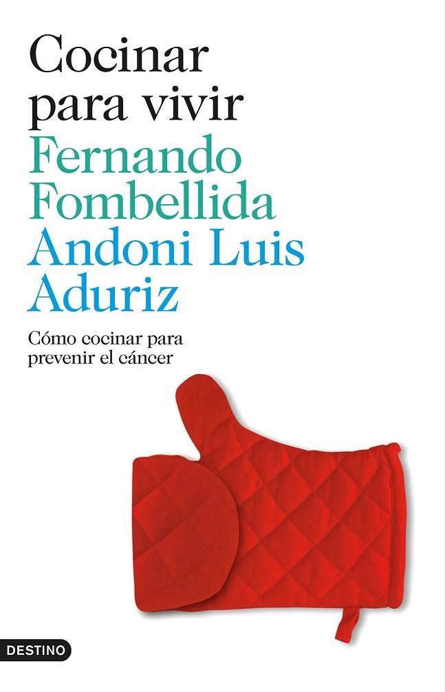 COCINAR PARA VIVIR | 9788423348497 | FERNANDO FOMBELLIDA/ANDONI LUIS ADURIZ