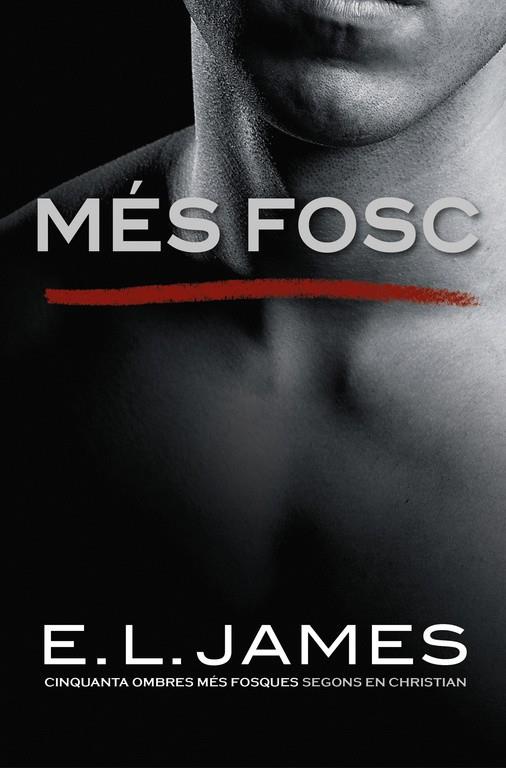 MÉS FOSC («CINQUANTA OMBRES» SEGONS EN CHRISTIAN GREY 2) | 9788416930562 | E.L. JAMES