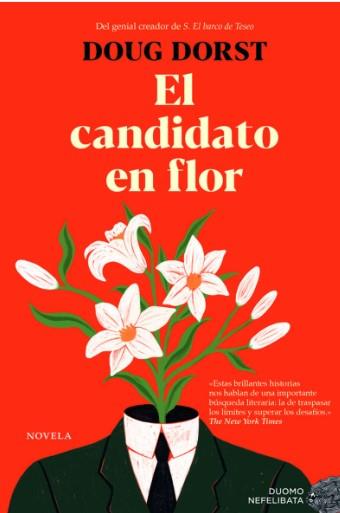 EL CANDIDATO EN FLOR | 9788419834881 | DORST, DOUG