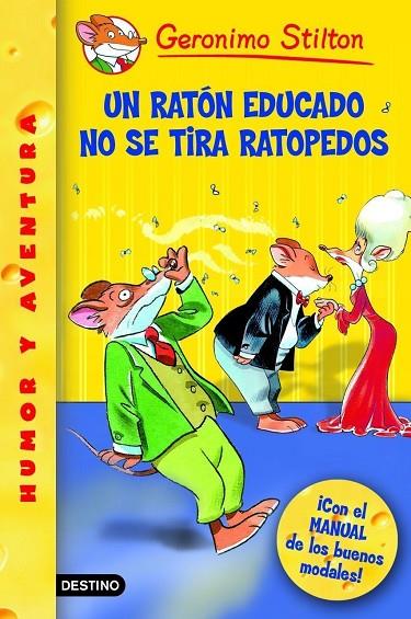 RATON EDUCADO NO SE TIRA TORPEDOS (STILTON) | 9788408060765 | STILTON, GERONIMO