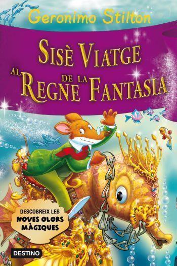 SISÈ VIATGE AL REGNE DE LA FANTASIA (T/D) GERONIMO STILTON | 9788499325552 | GERONIMO STILTON