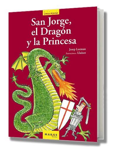 SAN JORGE EL DRAGON Y LA PRINCESA (URSA MINOR) | 9788486684402 | LORMAN, JOSEP - ILUSTRACIONES : LLUISOT