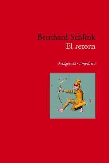 RETORN, EL (ANAGRAMA/EMPURIES) | 9788497872744 | SCHLINK, BERNHARD