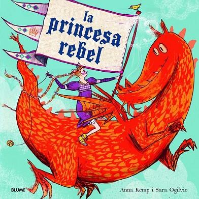 LA PRINCESA REBEL | 9788498017052 | KEMP, ANNA/OGILVIE, SARA