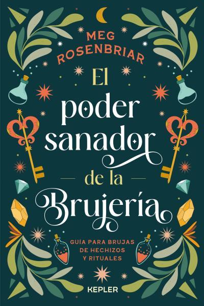 EL PODER SANADOR DE LA BRUJERÍA | 9788416344949 | ROSENBRIAR, MEG