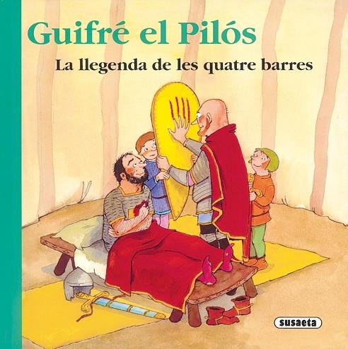 GUIFRÉ EL PILÓS. LLEGENDA DE LES QUATRE BARRES (RONDALLARI) | 9788430541737 | ABAD, MONICA (VER.)