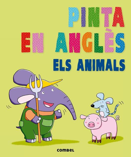 PINTA EN ANGLÈS.ELS ANIMALS | 9788498258929