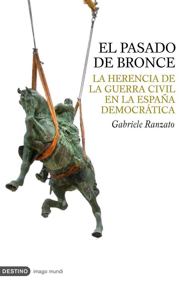 PASADO DE BRONCE. HERENCIA DE LA GUERRA CIVIL (IMAGO MUNDI) | 9788423340064 | RANZATO, GABRIELE