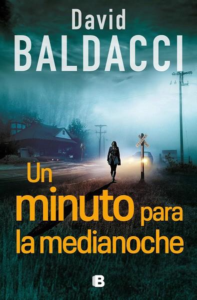 UN MINUTO PARA LA MEDIANOCHE (SERIE ATLEE PINE 2) | 9788466676717 | BALDACCI, DAVID