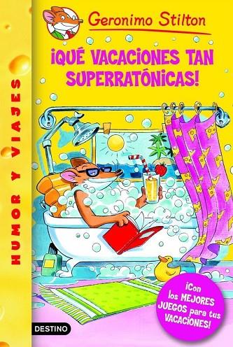 QUE VACACIONES TAN SUPERRATONICAS! (STILTON) HUMOR Y VIAJES | 9788408067559 | STILTON, GERONIMO