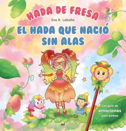 HADA DE FRESA. EL HADA QUE NACIÓ SIN ALAS | 9788427047013 | R. LABELLA, EVA