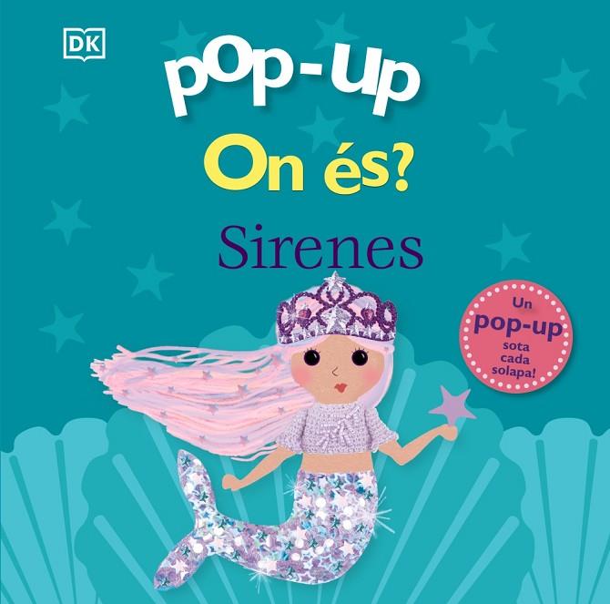 POP-UP. ON ÉS? SIRENES | 9788413493237 | SIRETT, DAWN