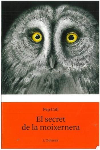 SECRET DE LA MOIXERNERA | 9788499322513 | COLL,PEP