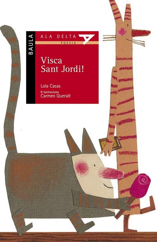 VISCA SANT JORDI! (ALA DELTA-5 ANYS) POESIA | 9788447919918 | CASAS, LOLA - QUERALT, CARMEN (IL.LUSTR.)