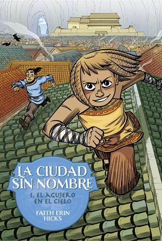 LA CIUDAD SIN NOMBRE 1. EL AGUJERO EN EL CIELO | 9788418909993 | HICKS, FAITH ERIN