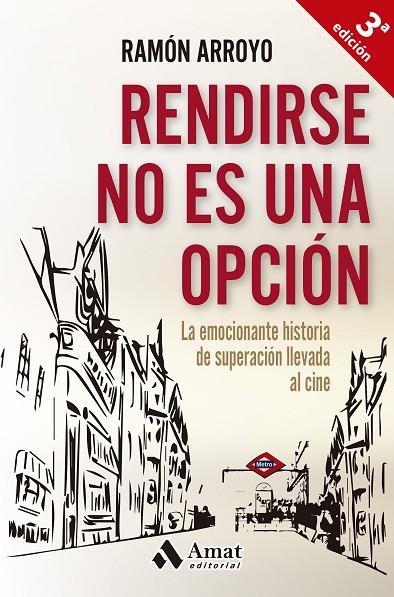 RENDIRSE NO ES UNA OPCIÓN | 9788497358415 | ARROYO PRIETO, RAMÓN