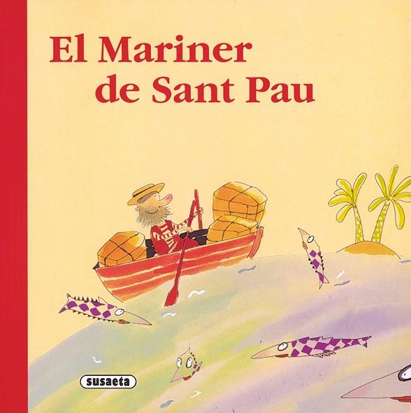 MARINER DE SANT PAU  -RONDALLAIRE CATALA- | 9788430541751 | ABAD,MONICA (VERS.)