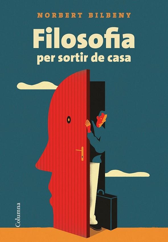 FILOSOFIA PER SORTIR DE CASA | 9788466424943 | BILBENY, NORBERT