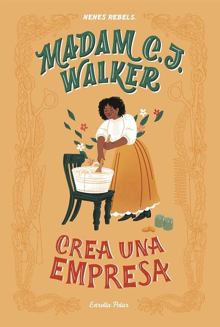 MADAM C. J. WALKER. CREA UNA EMPRESA | 9788418134340 | NENES REBELS