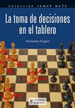 TOMA DE DECISIONES EN EL TABLERO (JAQUE MATE) | 9788425517266 | EINGORN, VIACHESLAV