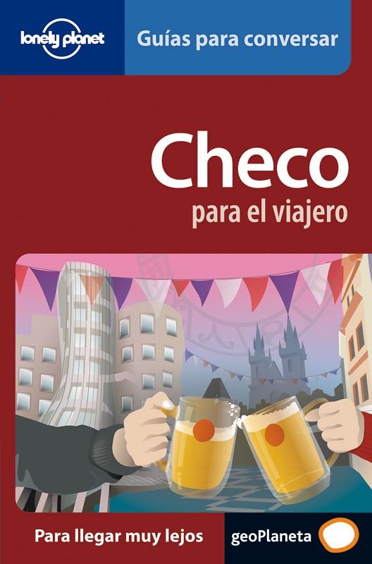 CHECO PARA EL VIAJERO 1 (LONELY PLANET) GUIAS PARA CONVERSAR | 9788408069614 | LONELY PLANET