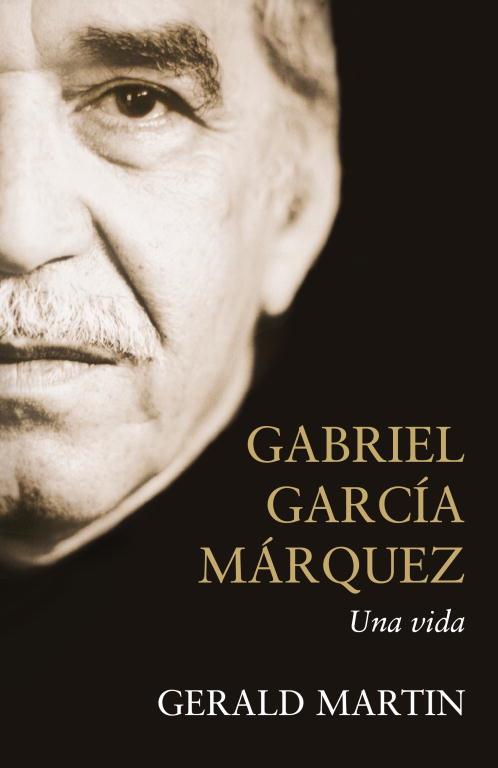 GABRIEL GARCIA MARQUEZ. UNA VIDA (DEBATE) T/D | 9788483068168 | MARTIN, GERALD