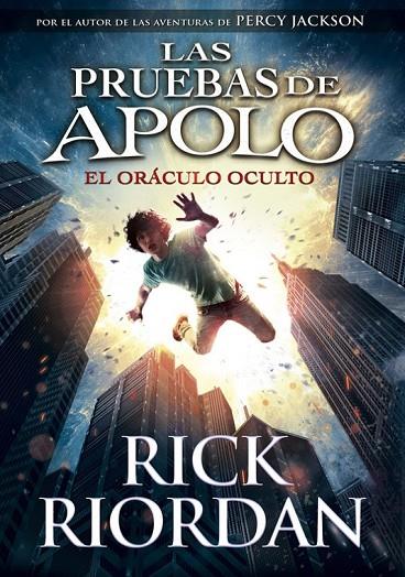 EL ORÁCULO OCULTO (LAS PRUEBAS DE APOLO 1) | 9788490435847 | RICK RIORDAN