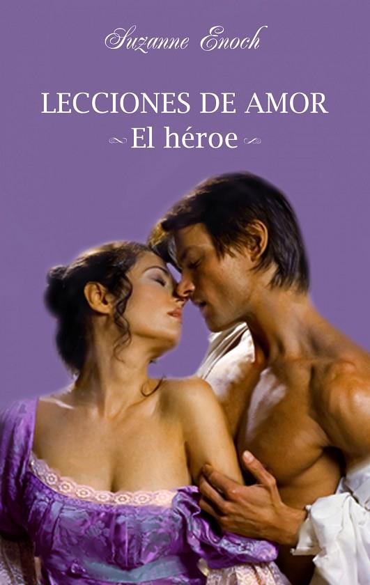 LECCIONES DE AMOR. EL HEROE (ESENCIA) | 9788408094715 | ENOCH, SUZANNE
