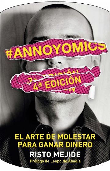 ANNOYOMICS. ARTE DE MOLESTAR PARA GANAR DINERO | 9788498752083 | MEJIDE, RISTO