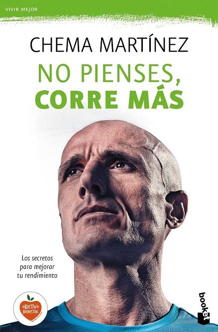 NO PIENSES, CORRE MÁS | 9788427042445 | CHEMA MARTÍNEZ