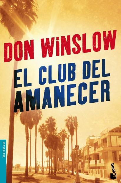 CLUB DEL AMANECER (BOOKET) | 9788427039476 | WINSLOW, DON