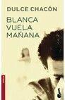 BLANCA VUELA MAÑANA (BOOKET) | 9788408056386 | CHACON, DULCE