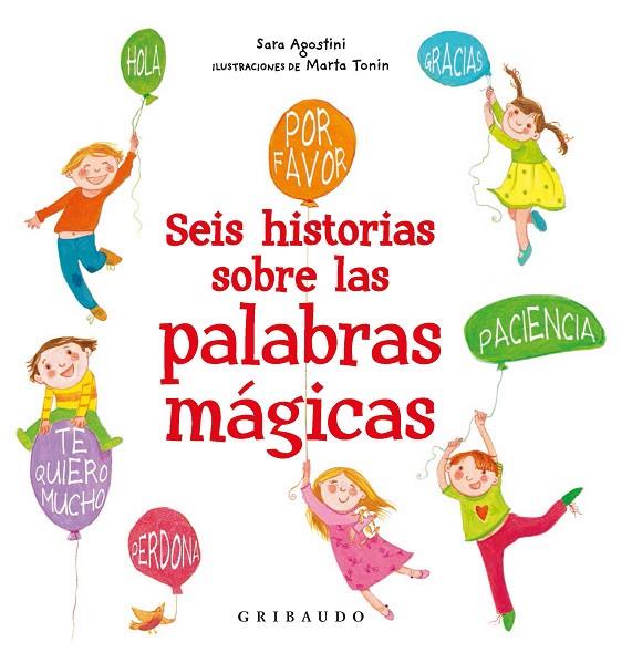 SEIS HISTORIAS DE LAS PALABRAS MÀGICAS | 9788417127114 | AGOSTINI, SARA