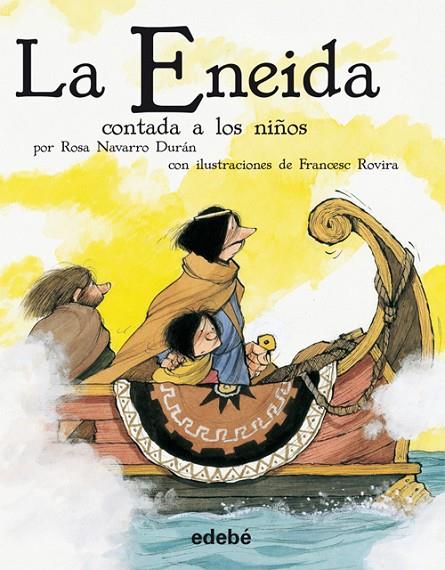 ENEIDA (RUSTICA) (CONTADA A LOS NIÑOS) | 9788468302201 | NAVARRO, ROSA - ROVIRA, FRANCESC