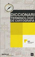 DICCIONARI TERMINOLÒGIC DE CARTOGRAFIA (TERMCAT) T/D | 9788441219953 | INSTITUT CARTOGRAFIC DE CATALUNYA