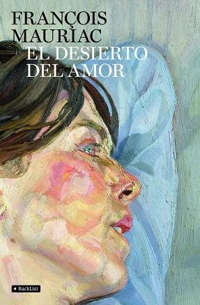 DESIERTO DEL AMOR (BACKLIST) | 9788408085676 | MAURIAC, FRANÇOIS