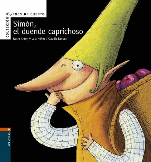 SIMON EL DUENDE CAPRICHOSO (BUENOS DE CUENTO) | 9788426359605 | NUÑEZ, DOLORES