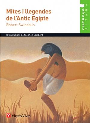 MITES I LLEGENDES DE L'ANTIC EGIPTE. AITANA | 9788468219615 | SWINDELLS, ROBERT