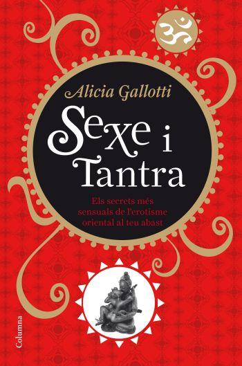 SEXE I TANTRA (COLUMNA) | 9788466410298 | GALLOTTI, ALICIA