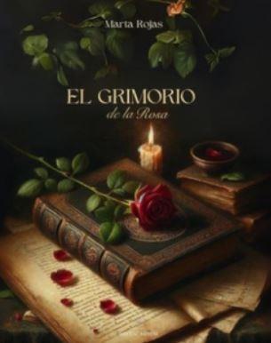 EL GRIMORIO DE LA ROSA | 9788412761030 | ROJAS, MARTA