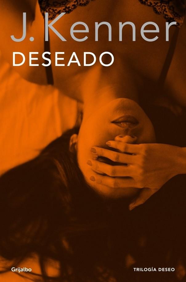 DESEADO (LA TRILOGÍA DESEO 1) | 9788425352317 | KENNER,J.