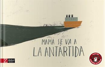 MAMÁ SE VA A LA ANTÁRTIDA | 9788417374600 | CABRÉ ALBÓS, ANNA