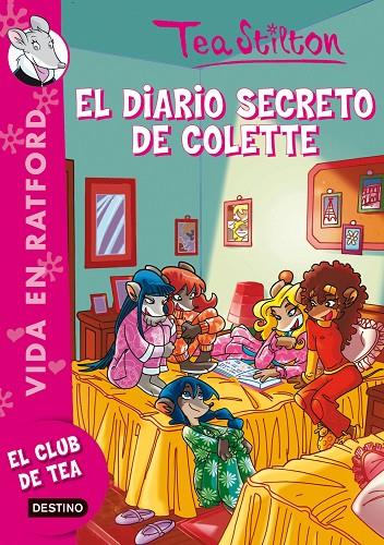 VIDA EN RATFORD VOL.2 EL DIARIO SECRETO DE COLETTE | 9788408100188 | TEA STILTON