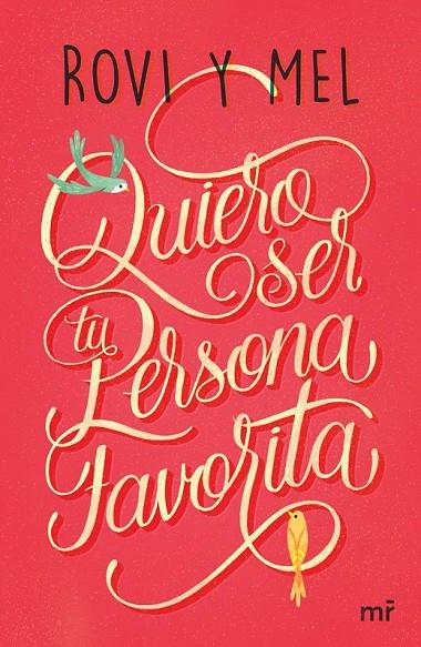 QUIERO SER TU PERSONA FAVORITA | 9788427043176 | ROVI&MEL