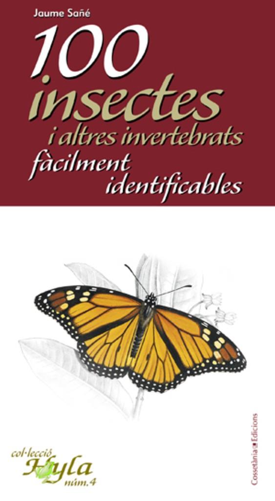 100 INSECTES I ALTRES INVERTEB | 9788497916783 | SAÑÉ, JAUME