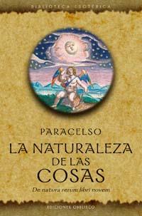 NATURALEZA DE LAS COSAS, LA | 9788497773423 | PARACELSO