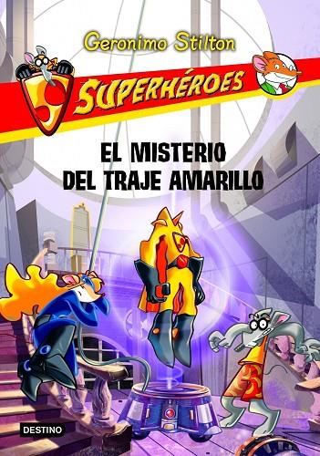 MISTERIO DEL TRAJE AMARILLO VOL.6 (SUPERHEROES) | 9788408108726 | GERONIMO STILTON