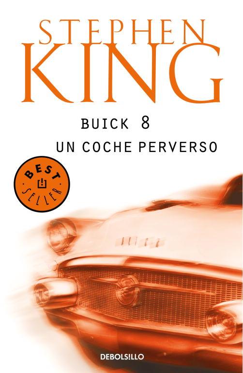 BUICK 8 UN COCHE PERVERSO (DEBOLSILLO) | 9788497930840 | KING STEPHEN
